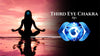 Third Eye Chakra: Awakening Your Inner Vision