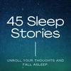 45 Sleep Stories To Fall Asleep Fast